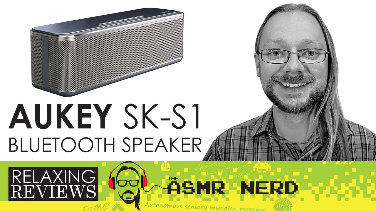 RELAXING REVIEWS | AUKEY SK-S1 Bluetooth Speaker