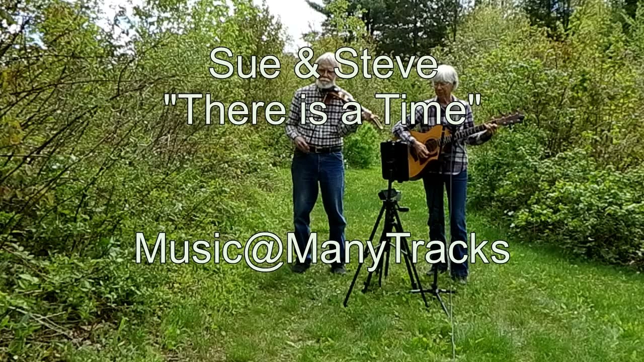 There is a Time (Rodney Dillard/Mitch Jayne) - Steve Schmeck and Sue Robishaw