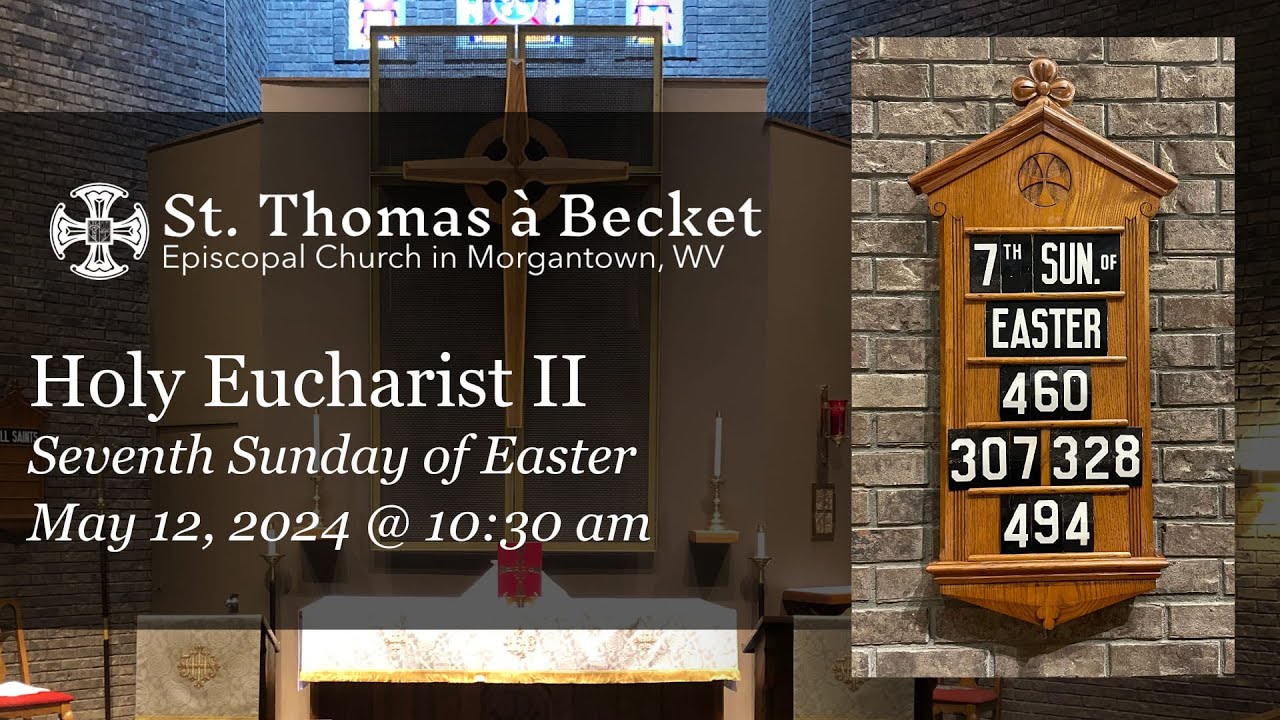 7th Sunday of Easter @ St. Thomas à Becket (HE II)
