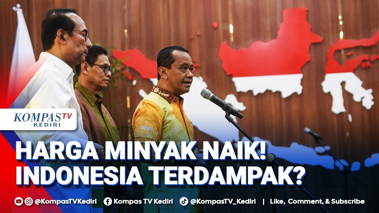 Minyak Dunia Sentuh 100 USD, Apa Langkah Pemerintah Indonesia?