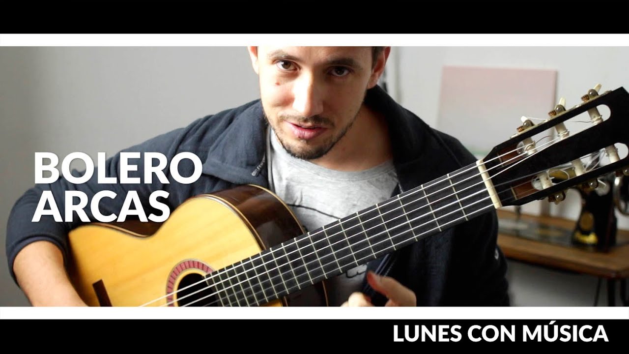 Lunes con Música 🎶 14 - BOLERO de JULIÁN ARCAS