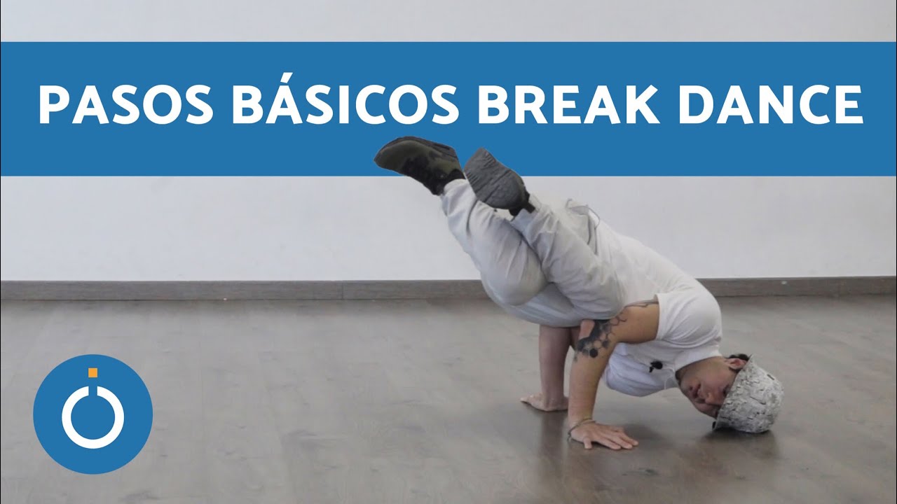 Pasos Básicos BREAK DANCE - Trucos y consejos