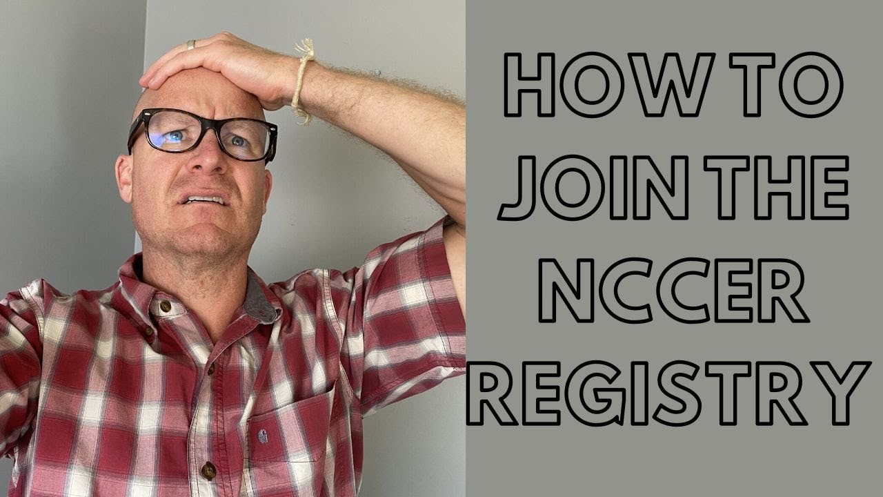 HOW TO JOIN THE NCCER REGISTRY SYSTEM