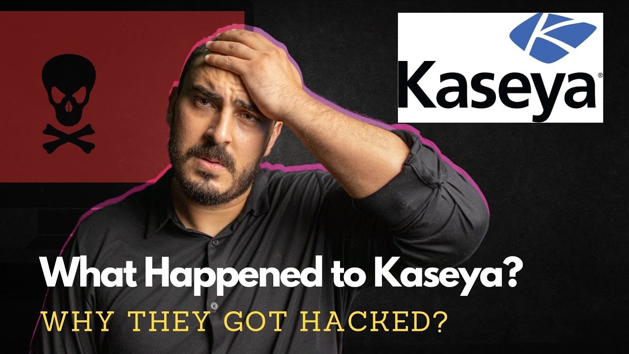 Kaseya Hack: The Whole Story