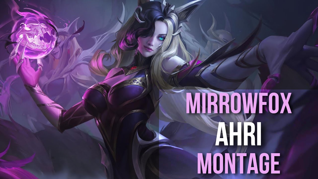 Mirrowfox Ahri Montage - Best Ahri Plays Split #1 2022 pt.2