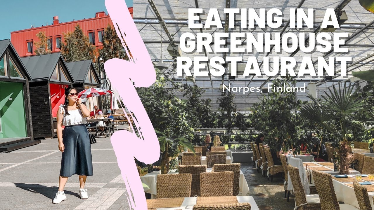 EATING IN A GREENHOUSE RESTAURANT - A DAY IN NÄRPES