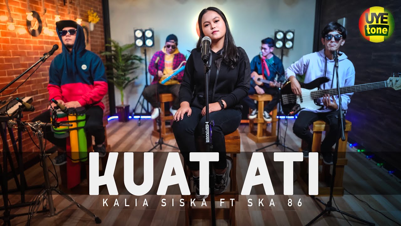 KUAT ATI - KALIA SISKA feat SKA 86 | KENTRUNG (UYE TONE MUSIC VIDEO)