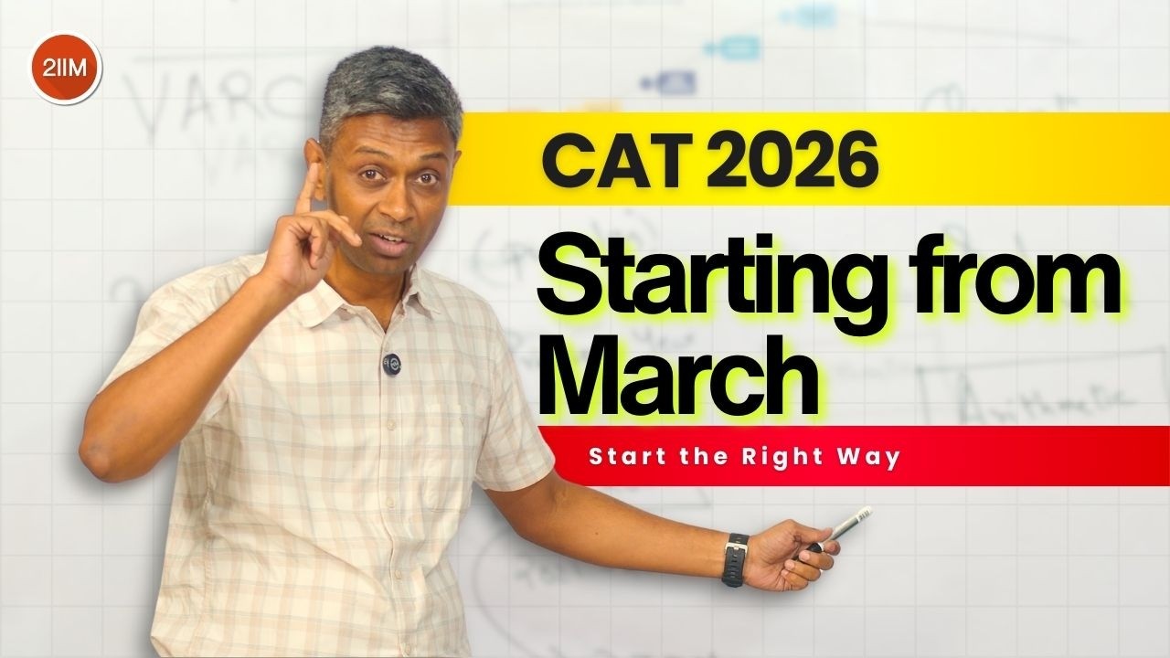 CAT 2026: How to Prepare from March (Mindset, Strategy & Starting Right) | 2IIM