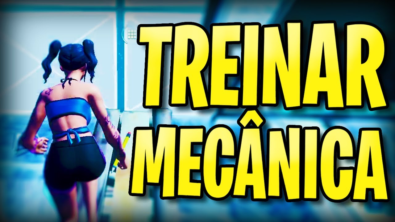 COMO MELHORAR SUA MECÂNICA NO FORTNITE!
