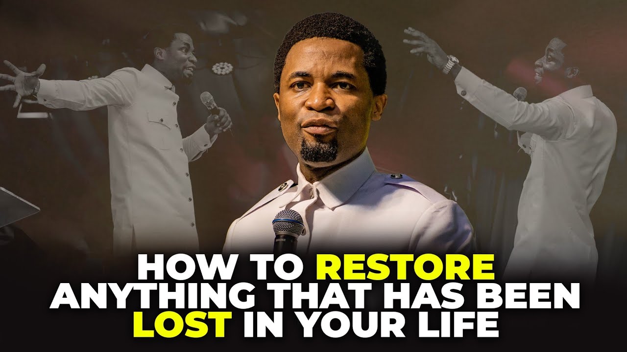 How to restore anything that has been lost in your life | Apostle Michael Orokpo