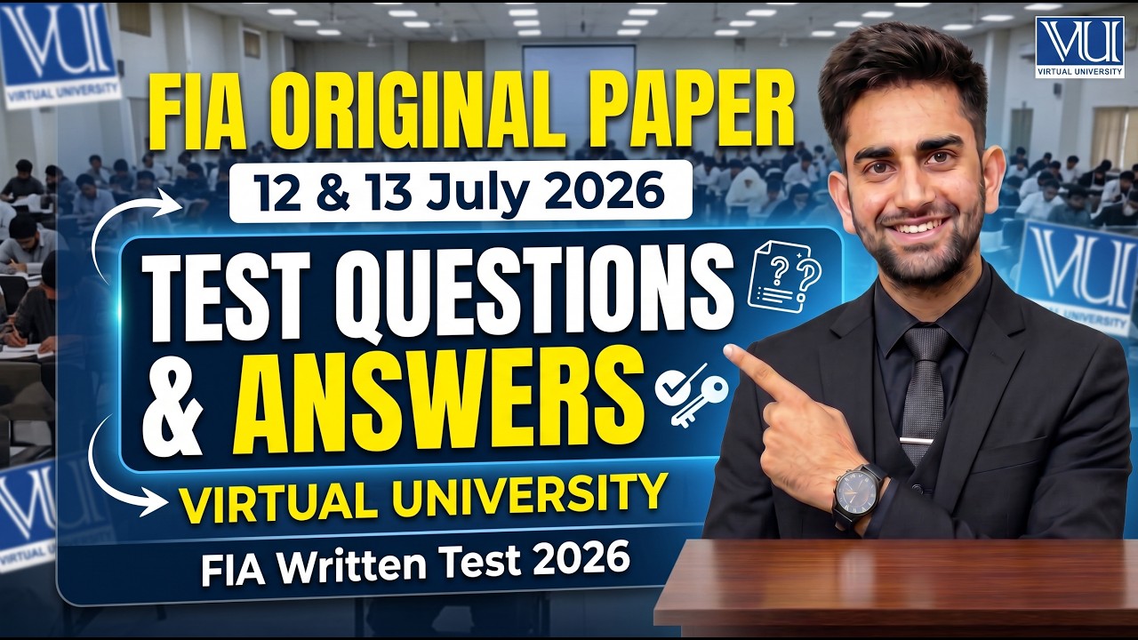 FIA Original Paper 12 & 13 July 2026 | Virtual University Test Questions with Answers | FIA Written