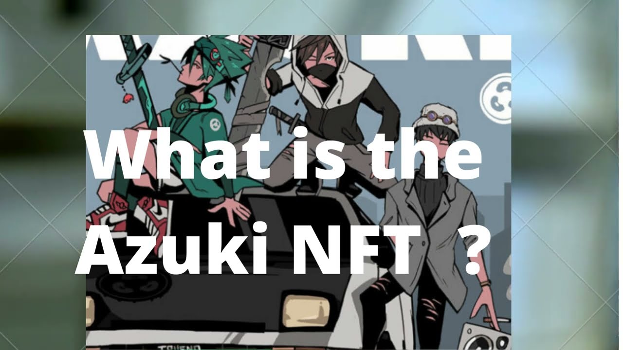 What is the Azuki NFT ?