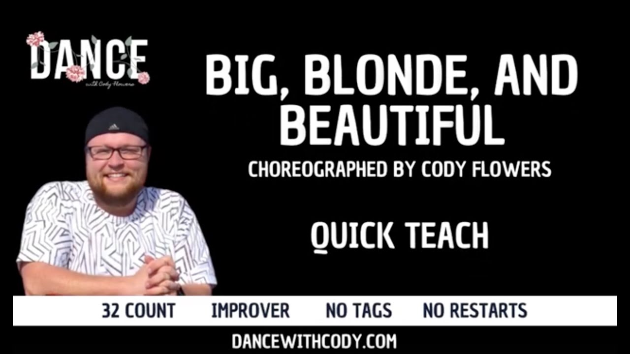 Big Blonde and Beautiful Line Dance Quick Teach