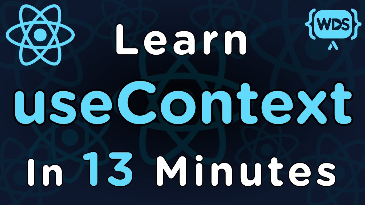 Learn useContext In 13 Minutes