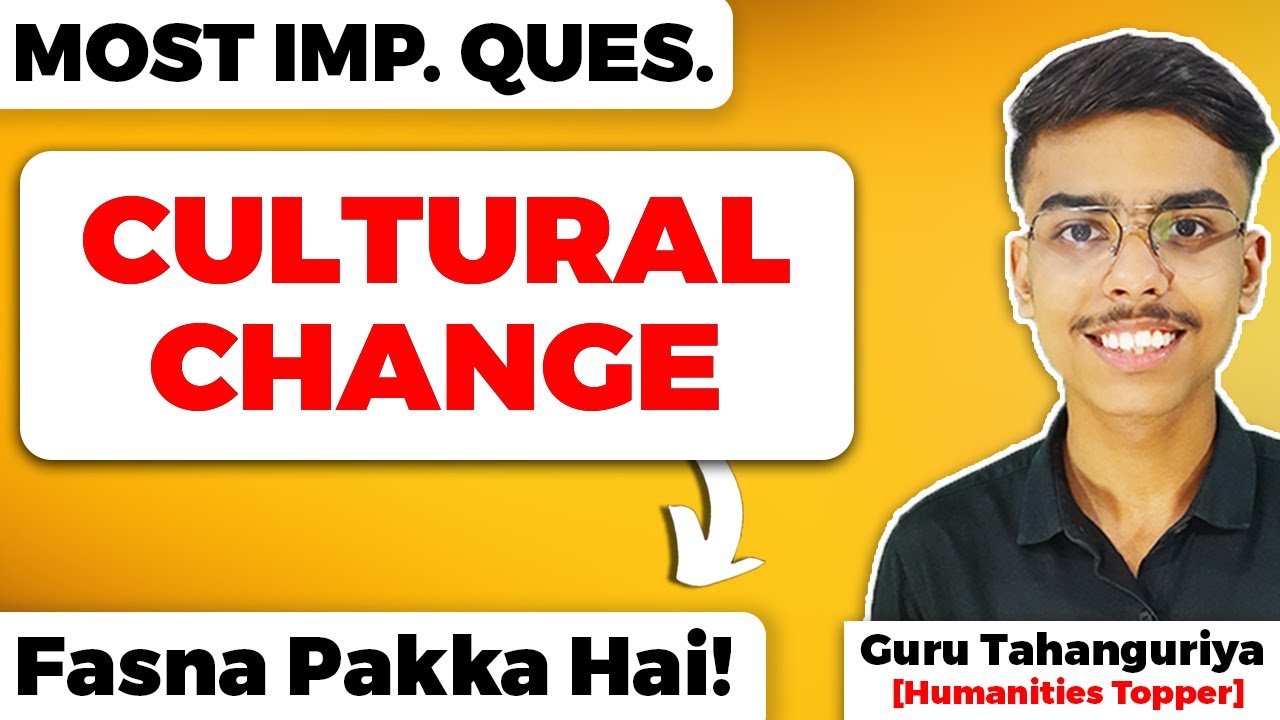 Cultural Change Class 12 Sociology Most Important Questions for Board Exam