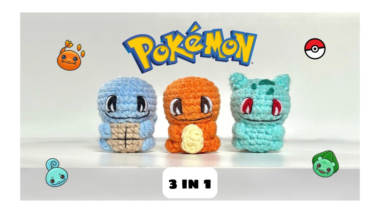 Crochet Mini Pokemon - Charmander, Squirtle, Bulbasaur | 3 in 1 tutorial | Hướng dẫn m&oacute;c Pokemon