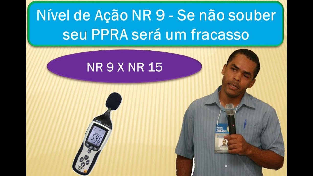 Nível de Ação NR 9 - Se não souber seu PPRA será um fracasso!