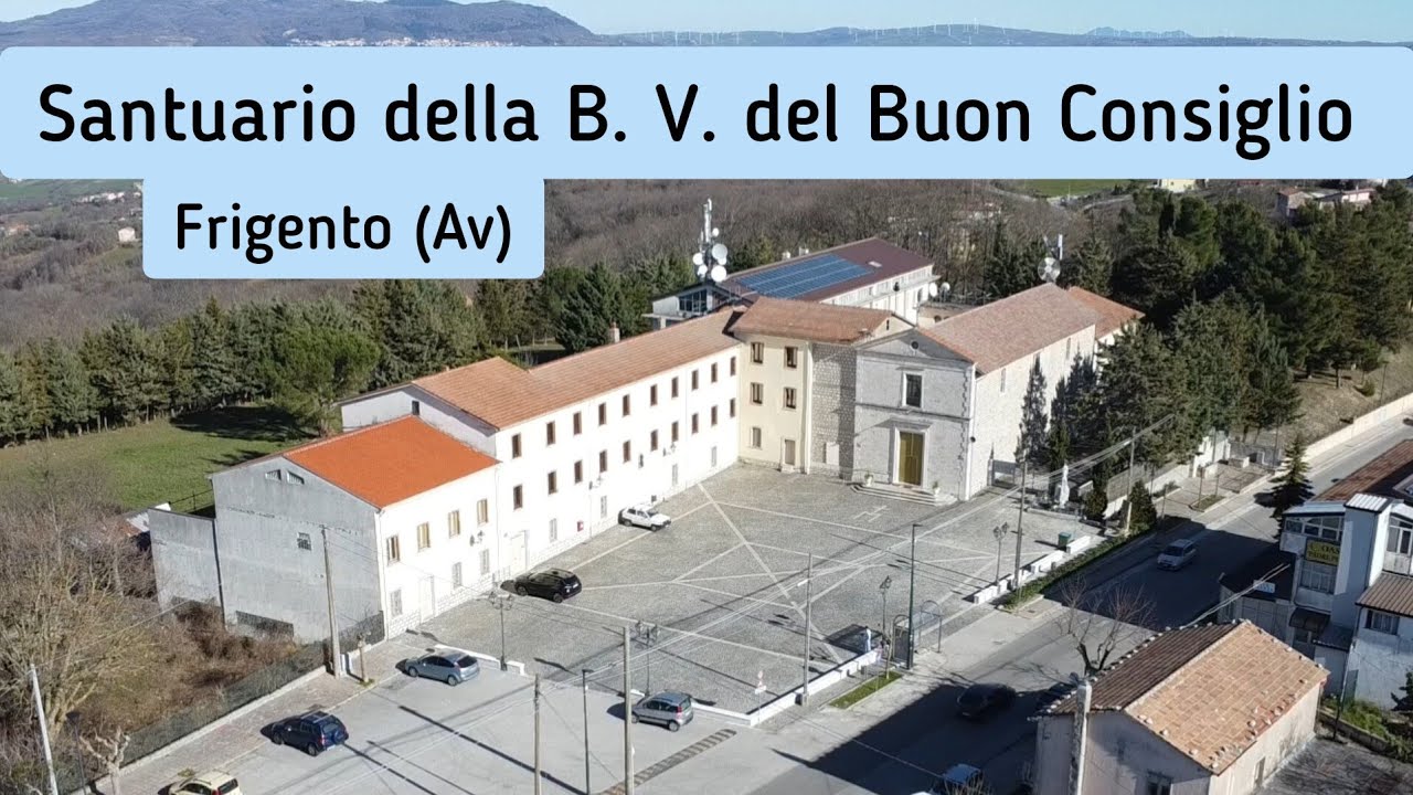 Frigento (Av) Santuario della  B.V. del Buon Consiglio 2024