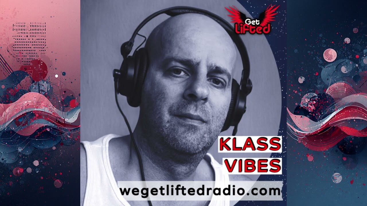 Klass Vibes - We Get Lifted Radio #005 I Deep & Progressive House 2026