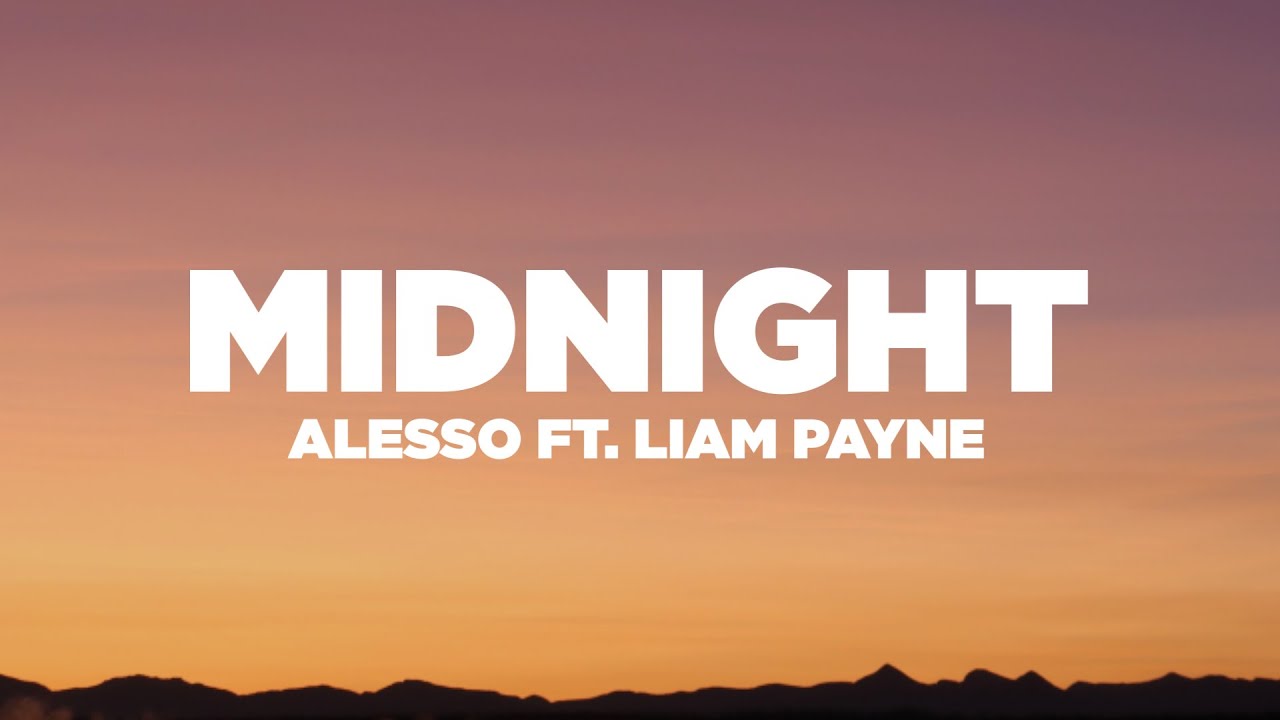 Alesso - Midnight (Lyrics / Lyric Video) ft. Liam Payne