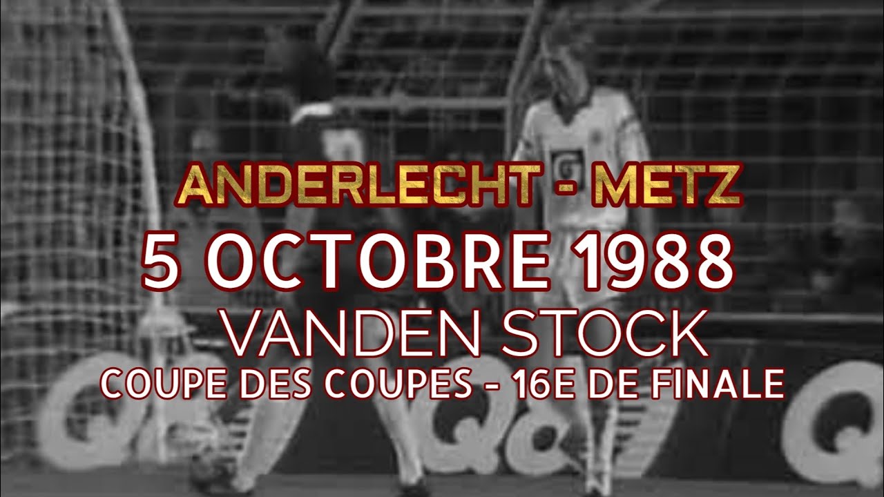 ANDERLECHT VS METZ SAISON 1988/89