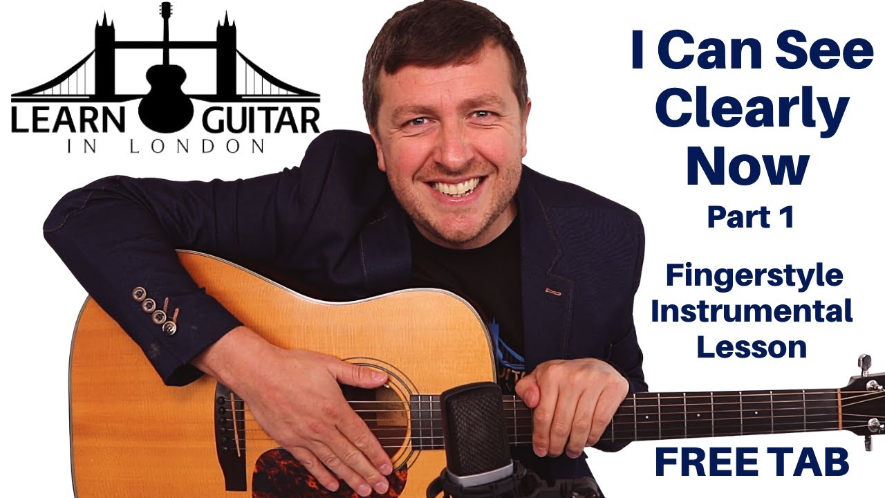 I Can See Clearly Now - Fingerstyle Guitar Tutorial - FREE TAB - Drue James
