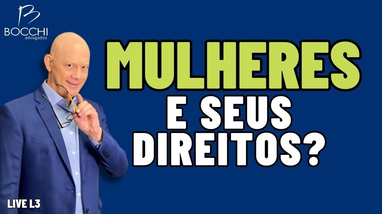 MULHERES: E SEUS DIREITOS?