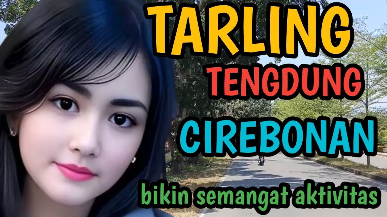 TARLING CIREBONAN ENAK DIDENGAR SAMBIL SANTAI
