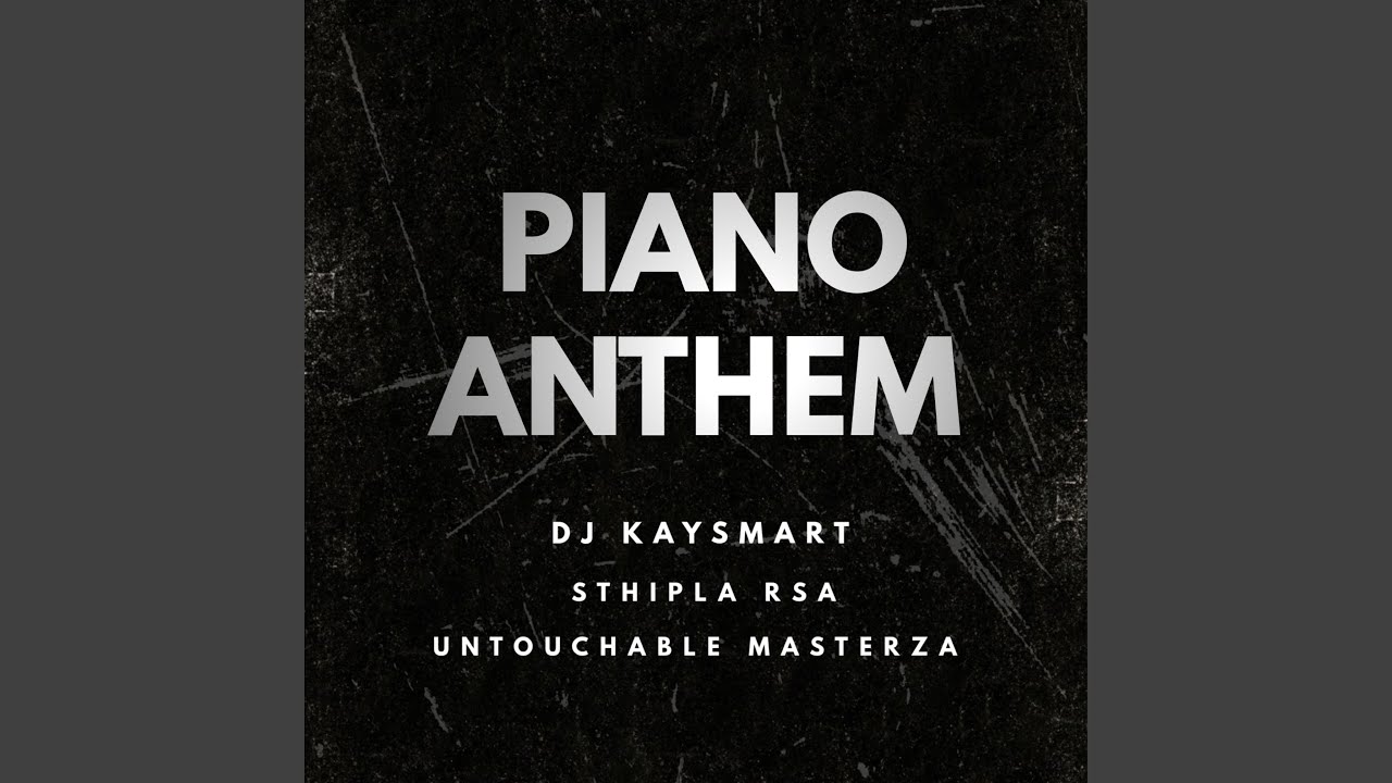 Piano Anthem