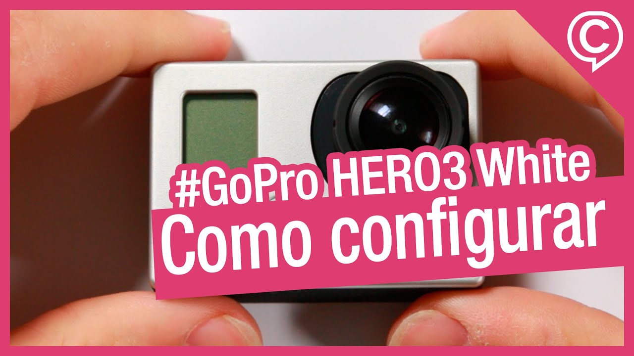 GoPro HERO3 White Edition - Como configurar