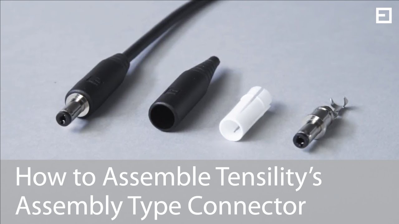 How to Assemble Tensility's Assembly Type Connector