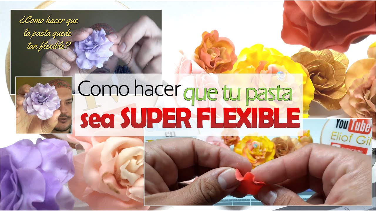 DIY  Como hacer que tu #pastaflexible quede SUPER FLEXIBLE para hacer #flores
