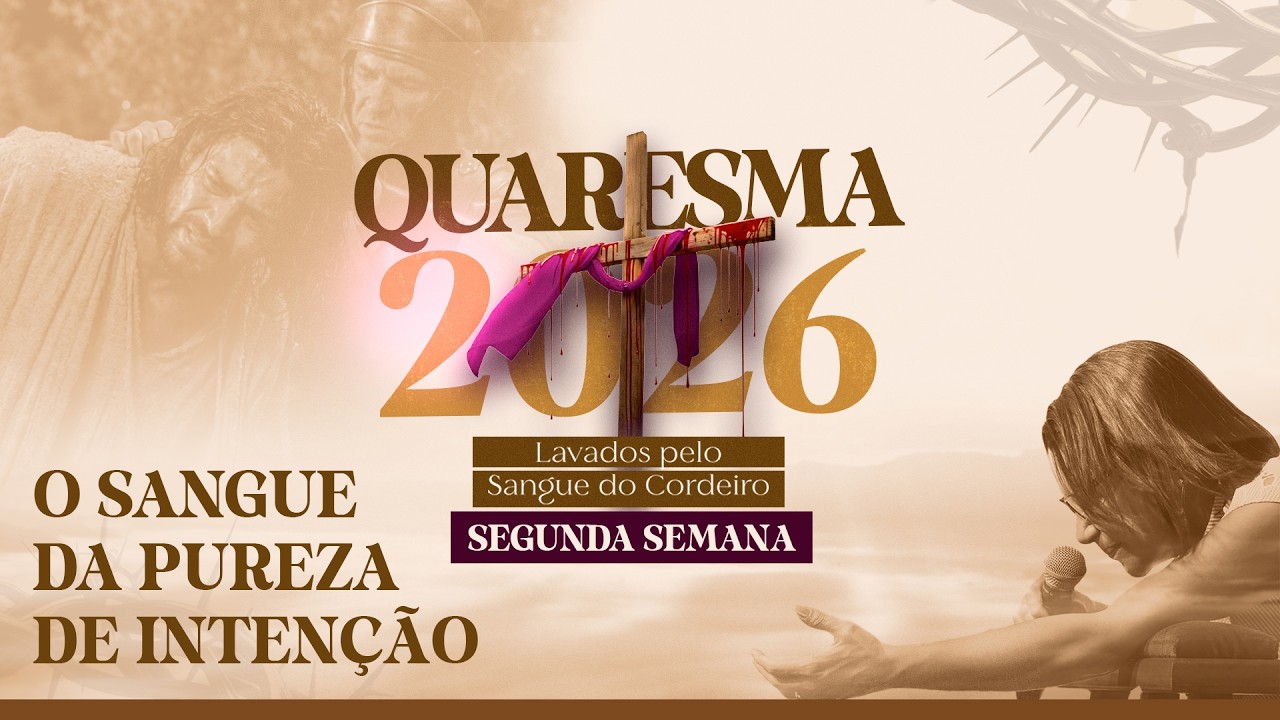Quaresma 2026 | Terço da Vitória pelo Sangue de Jesus |  02/03/2026