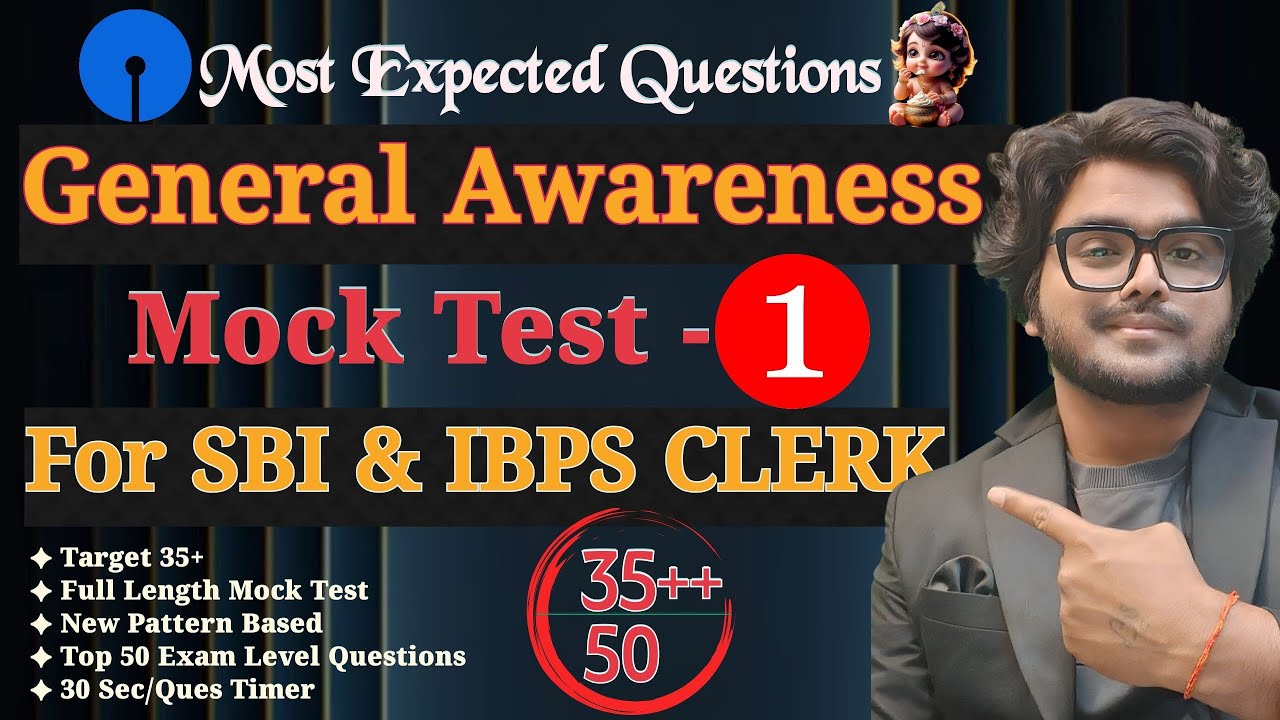 🔥General Awareness Mock Test -01 For SBI Clerk & IBPS Clerk Mains 2025| Most Expected Questions 2025