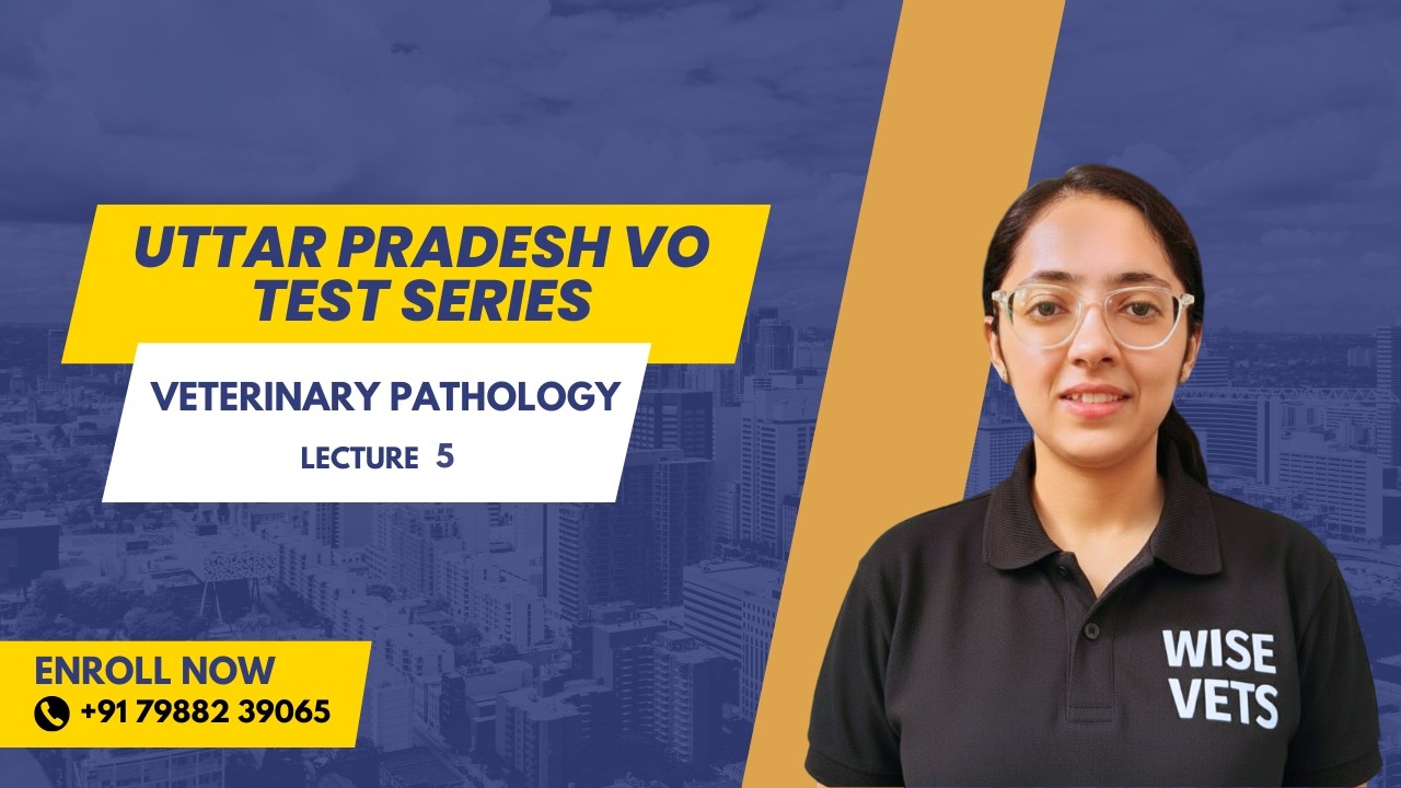 Veterinary Pathology MCQ Test Series 5 | Uttar Pradesh VO • VAS Exams | WiseVets