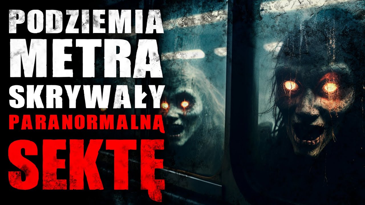 Podziemia metra skrywały paranormalną sektę - Reddit CreepyPasta Lektor PL