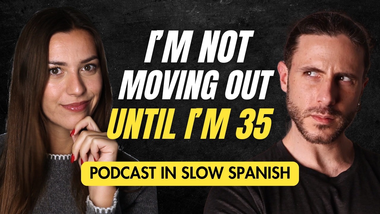 Why Moving Out Takes Until 30+ in Spain and Argentina - Intermediate Spanish