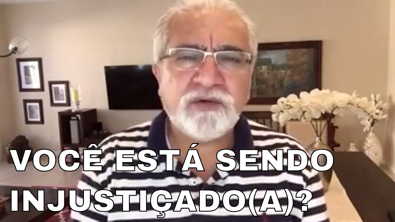 mensagem sobre injustiça - você está sendo injustiçado(a)? (Nivaldo Nassiff)