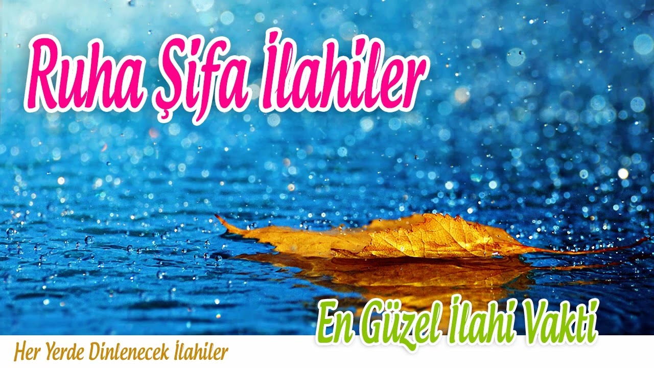 Ruha Şifa İlahiler 💖 En Güzel İlahi Keyfi🌹 Her Yerde Dinlenecek İlahiler
