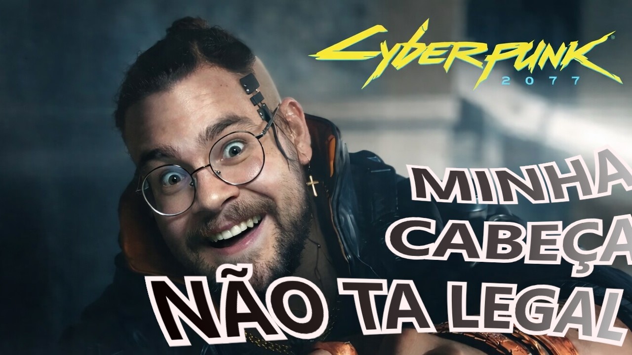 Eu estou com um vírus na cabeça - Cyberpunk 2077 / parte 2