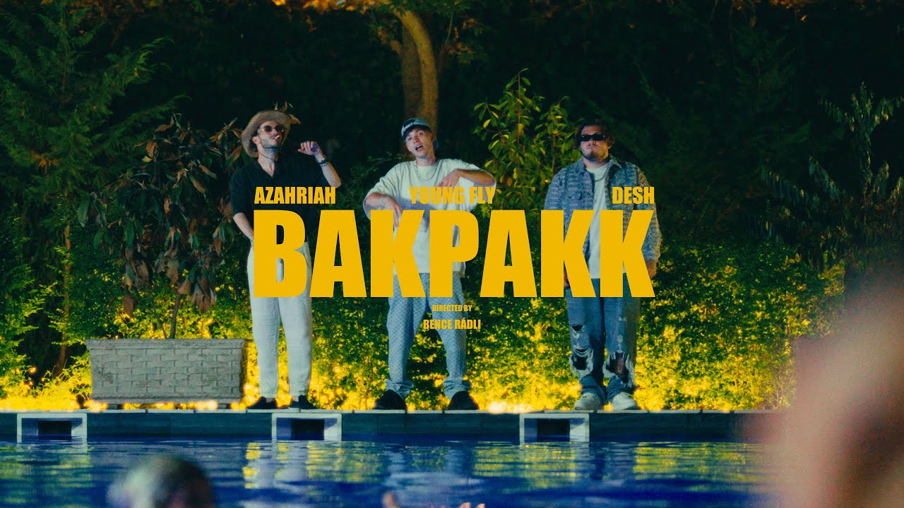 DESH x YOUNG FLY X AZAHRIAH - BAKPAKK (Official Music Video)