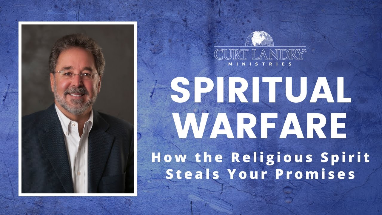 Spiritual Warfare | How the Religious Spirit Steals Your Promises
