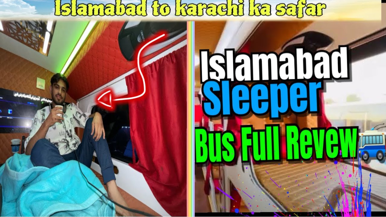 Islamabad to Karachi ka Safar | kashmir tour End | WaheedMovers | SleeperBus Full Review 🚎