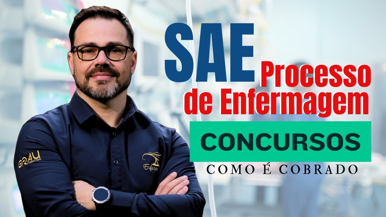 SAE e Processo de Enfermagem como é cobrado