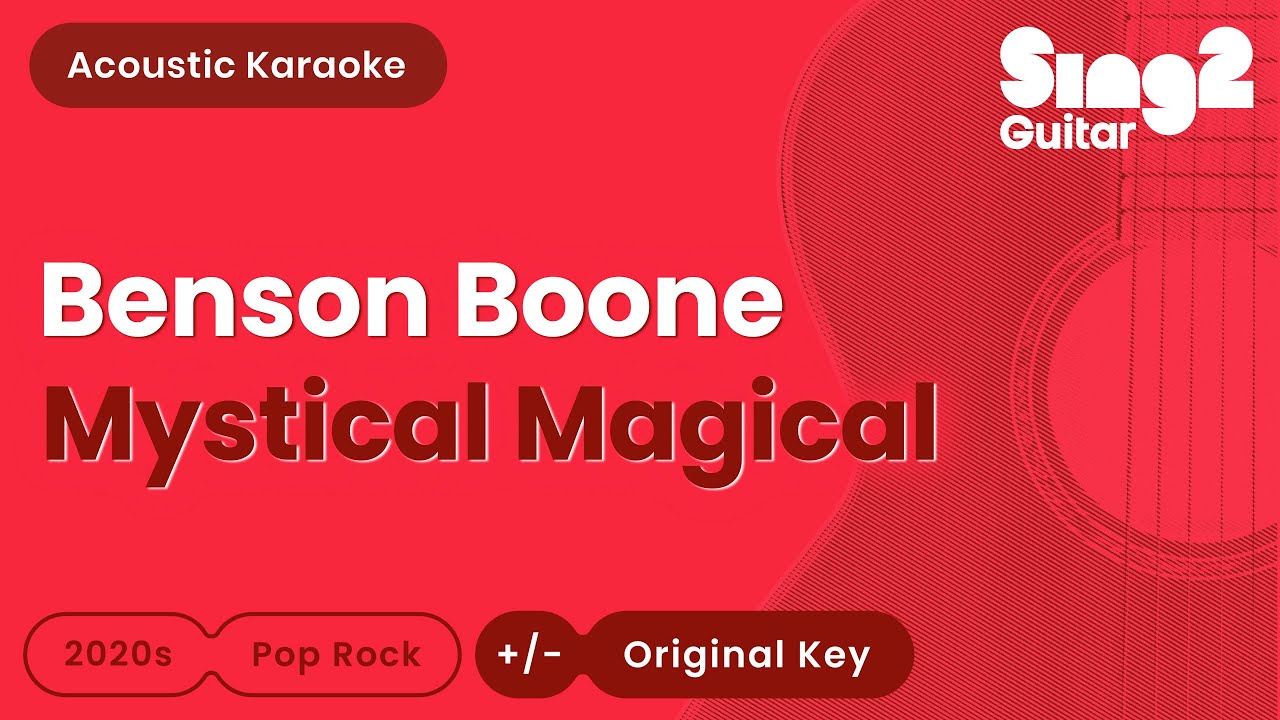 Benson Boone - Mystical Magical (Acoustic Karaoke)