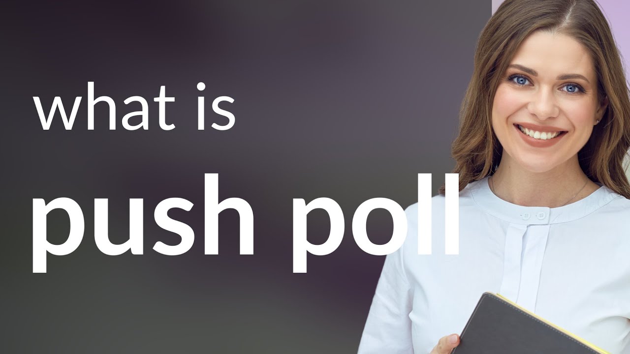 Push Polls: Unmasking the Strategy!
