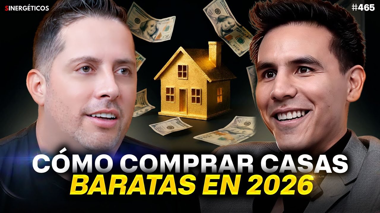 La gu&iacute;a DEFINITIVA para comprar casas baratas este 2026 | Alonso Arteaga | #465 SINERG&Eacute;TICOS