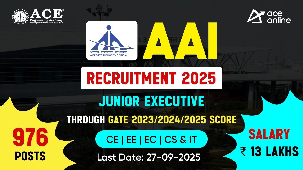 AAI Recruitment 2025 | 976 Post Junior Executive | Through GATE 2023/24 & 25 Score | Salary:13 L