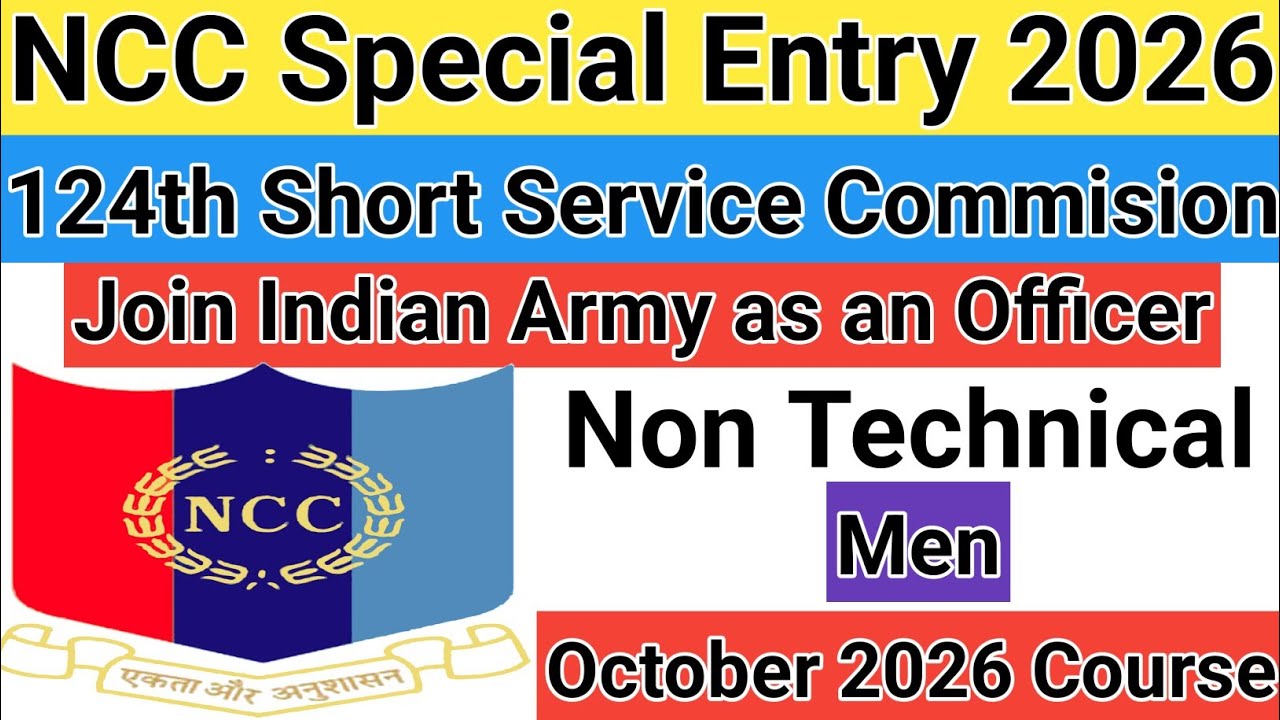 124th NCC Special Entry Scheme October 2026 Course | NCC Special Entry Scheme 2026 Men Non Technical