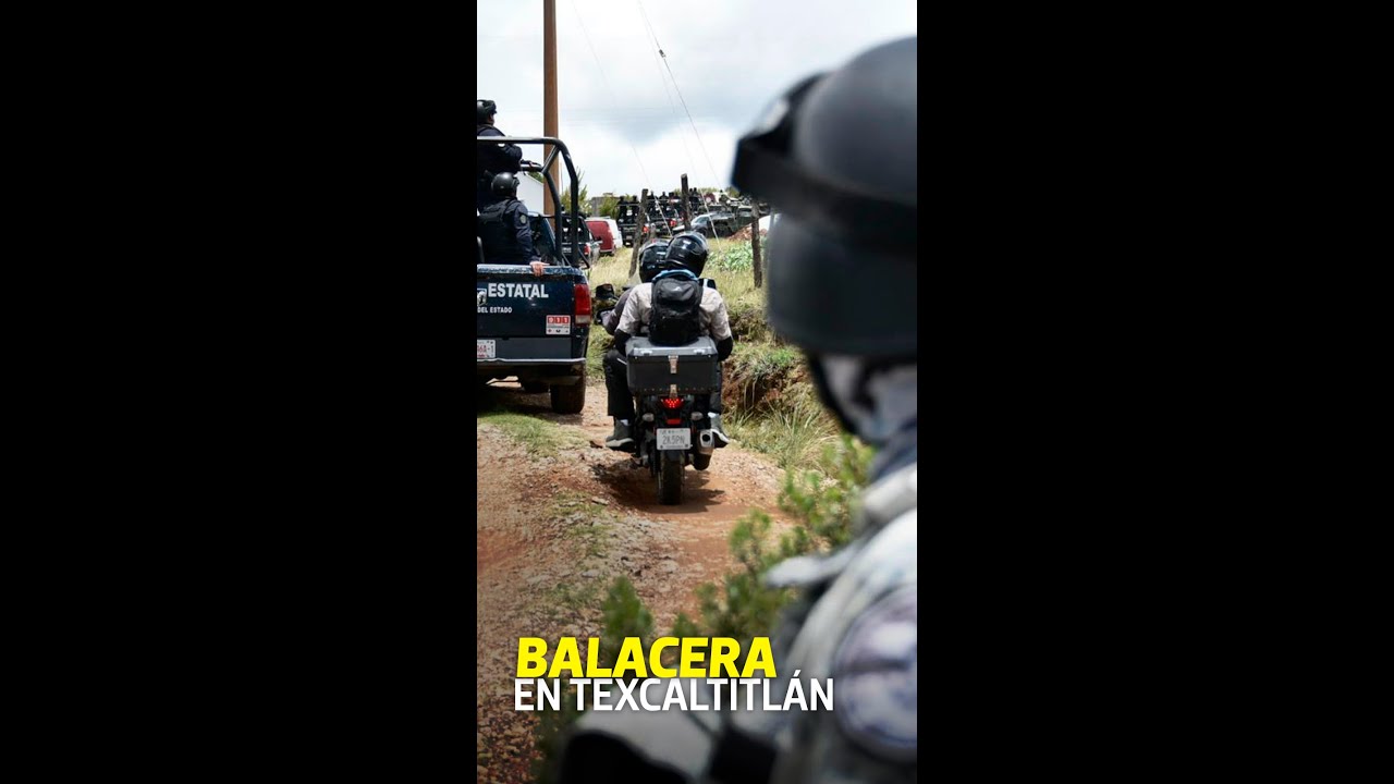 Aumenta a 11 la cifra de muertos tras la balacera en Texcaltitl&aacute;n
